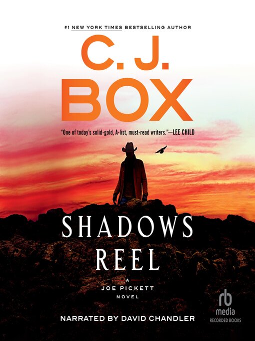 Title details for Shadows Reel by C. J. Box - Wait list